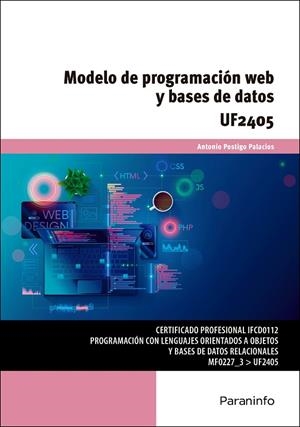 MODELO DE PROGRAMACIÓN WEB Y BASES DE DATOS | 9788428359573 | POSTIGO, ANTONIO