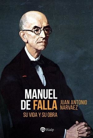 MANUEL DE FALLA | 9788432170614 | NARVAEZ, JUAN ANTONIO