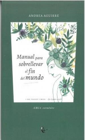 MANUAL PARA SOBRELLEVAR EL FIN DEL MUNDO | 9788410248496 | AGUIRRE, ANDREA