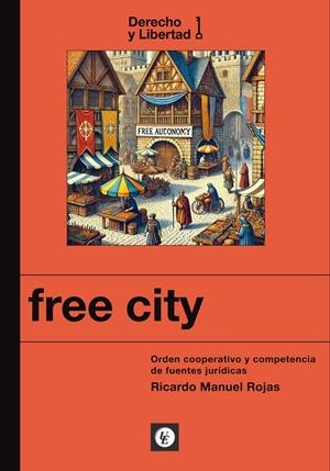 FREE CITY | 9788472099432 | ROJAS, RICARDO MANUEL