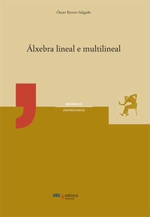 ALXEBRA LINEAL E MULTILINEAL | 9788410142619 | RIVERO SALGADO, OSCAR
