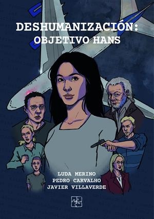 DESHUMANIZACIÓN : OBJETIVO HANS | 9791387681104 | CARVALHO, PEDRO / MERINO, LUDA / VILLAVERDE, J.