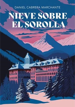 NIEVE SOBRE EL SOROLLA | 9791387681128 | CABRERA MARCHANTE, DANIEL