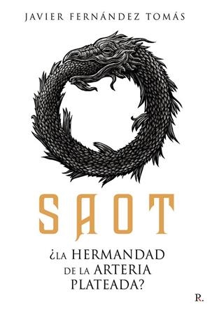SAOT, ¿LA HERMANDAD DE LA ARTERIA PLATEADA? | 9788419504326 | FERNANDEZ TOMAS, JAVIER