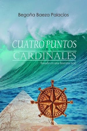 CUATRO PUNTOS CARDINALES | 9791387532925 | BAEZA PALACIOS, BEGOÑA