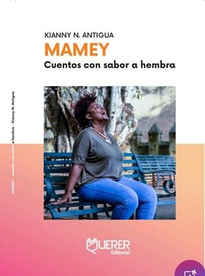 MAMEY | 9788412769135 | ANTIGUA, KIANNY N.
