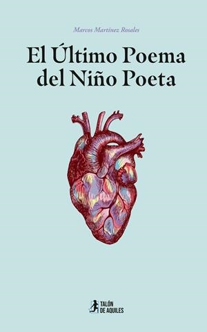 ÚLTIMO POEMA DEL NIÑO POETA, EL | 9791387650988 | MARTINEZ ROSALES, MARCOS