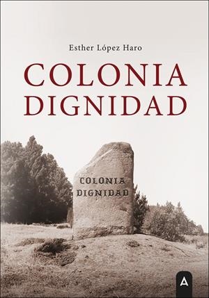 COLONIA DIGNIDAD | 9791387823139 | LOPEZ HARO, ESTHER