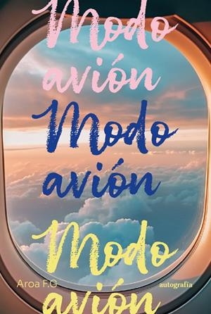 MODO AVIÓN | 9791387578718 | F. G., AROA