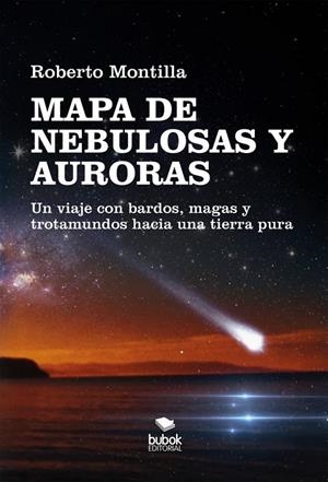 MAPA DE NEBULOSAS Y AURORAS | 9788468587219 | MONTILLA, ROBERTO