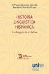 HISTORIA LINGUISTICA HISPANICA : LAS LENGUAS DE UN REINO | 9788410810648 | SANCHEZ MENDEZ, JUAN PEDRO / ECHENIQUE, MARIA TERESA