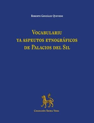VOCABULARIU YA ASPEUTOS ETNOGRAFICOS DE PALACIOS DEL SIL | 9788419682918 | GONZALEZ-QUEVEDO, ROBERTO