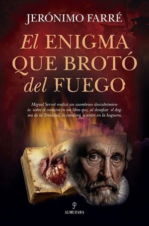 ENIGMA QUE BROTÓ DEL FUEGO, EL | 9788410527652 | FARRÉ, JERÓNIMO