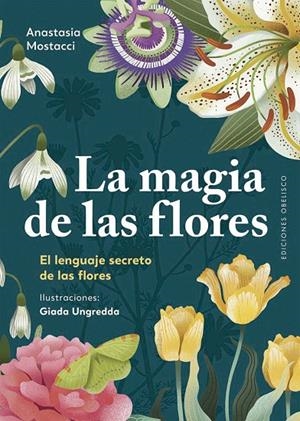 MAGIA DE LAS FLORES, LA | 9788411722544 | MOSTACCI, ANASTASIA