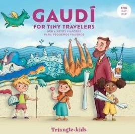 GAUDÍ FOR TINY TRAVELERS | 9788410127555 | HIBLER, ABBIE / SANSÓ, BÁRBARA