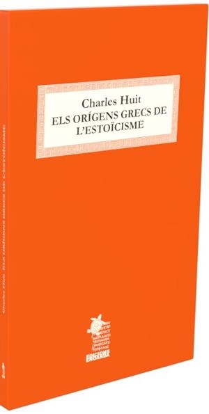 ORÍGENS GRECS DE L'ESTOÏCISME, ELS | 9788412912661 | HUIT, CHARLES