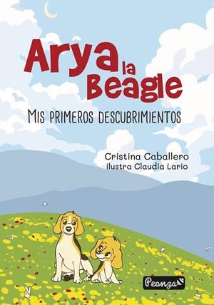 ARYA LA BEAGLE. MIS PRIMEROS DESCUBRIMIENTOS | 9788419591494 | CABALLERO, CRISTINA