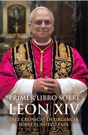 PRIMER LIBRO SOBRE LEON XIV | 9788412975680 | GALLARDO RODRIGUEZ, MIGUEL