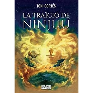 TRAICIÓ DE NINJUU, LA | 9791387689261 | CORTES, TONI
