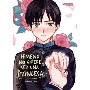 HIMENO NO QUIERE SER UNA PRINCESA | 9788410463370 | LAMP, MIKADUKI