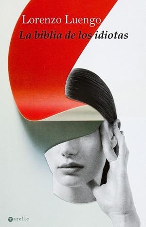 BIBLIA DE LOS IDIOTAS, LA | 9788498891607 | LUENGO, LORENZO