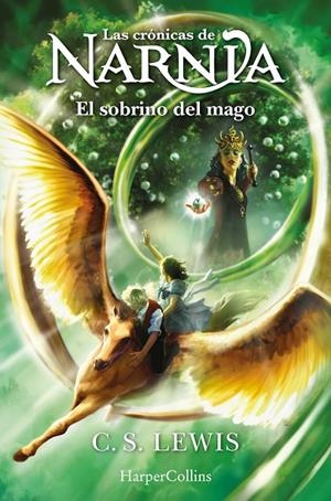 CRÓNICAS DE NARNIA, LAS 01. EL SOBRINO DEL MAGO | 9788418774942 | LEWIS, C. S.