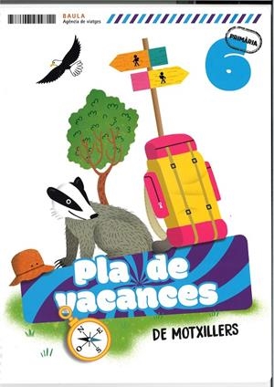 PLA DE VACANCES DE MOTXILLERS 6È PRIMÀRIA | 9788447954711 | GALLEGO CALVO, MARIA / AUGUSTO BUITRAGO, VICTORIA