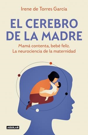 CEREBRO DE LA MADRE, EL | 9788403525795 | DE TORRES GARCÍA, IRENE