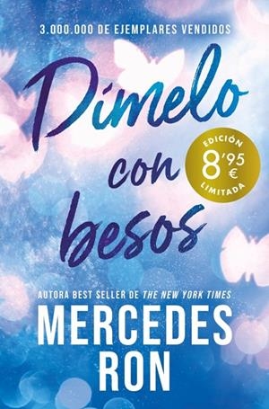 DÍMELO 03. DÍMELO CON BESOS (CAMPAÑA DE VERANO EDICIÓN LIMITADA) | 9788410381889 | RON, MERCEDES
