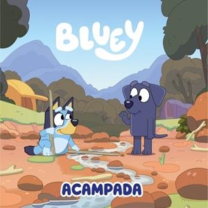 ACAMPADA (BLUEY. UN CUENTO) | 9788448870980 | BLUEY