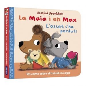 MAIA I EN MAX, LA. L'OSSET S'HA PERDUT! | 9788448870317 | BEARDSHAW, ROSALIND