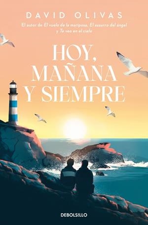 HOY, MAÑANA Y SIEMPRE | 9788466379502 | OLIVAS, DAVID