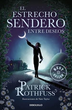 ESTRECHO SENDERO ENTRE DESEOS, EL | 9788466378413 | ROTHFUSS, PATRICK