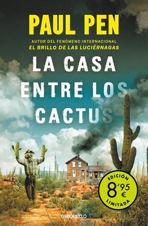 CASA ENTRE LOS CACTUS, LA (CAMPAÑA DE VERANO EDICIÓN LIMITADA) | 9788466343428 | PEN, PAUL