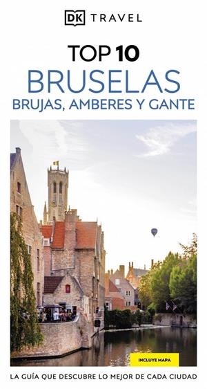 BRUSELAS, BRUJAS, AMBERES Y GANTE : TOP 10 [2025] | 9780241771969 | DK