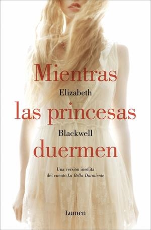 MIENTRAS LAS PRINCESAS DUERMEN | 9788426404176 | BLACKWELL, ELIZABETH