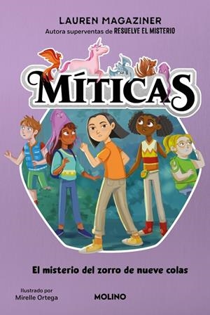 MÍTICAS 03. EL MISTERIO DEL ZORRO DE NUEVE COLAS | 9788427250802 | MAGAZINER, LAUREN