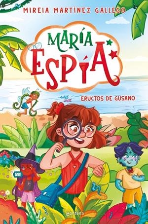 MARÍA ESPÍA 02. ERUCTOS DE GUSANO | 9788410396012 | MARTÍNEZ GALLEGO, MIREIA