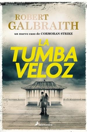 TUMBA VELOZ, LA (CORMORAN STRIKE 7) | 9788410340695 | GALBRAITH, ROBERT