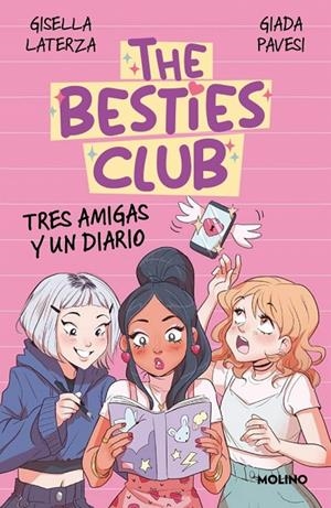 BESTIES CLUB, THE. TRES AMIGAS Y UN DIARIO | 9788427247796 | LATERZA, GISELLA / PAVESI, GIADA
