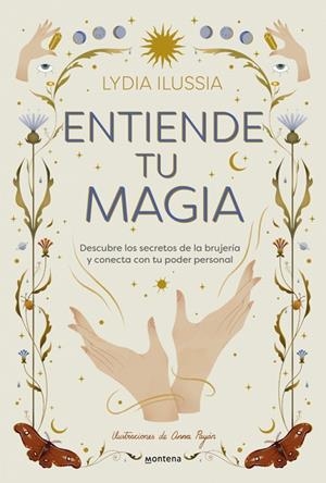 ENTIENDE TU MAGIA | 9788410396913 | ILUSSIA, LYDIA (@LYDIAILUSSIA)