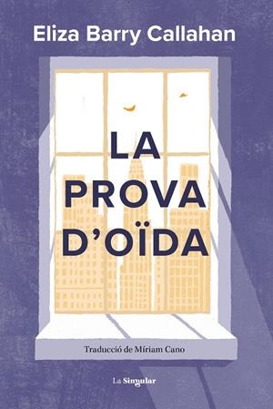PROVA D'OÏDA, LA | 9788413587899 | BARRY CALLAHAN, ELIZA