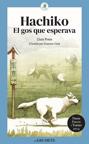 HACHIKO. EL GOS QUE ESPERAVA | 9788424675820 | PRATS, LLUÍS