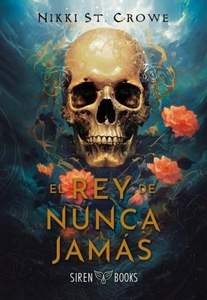 REY DE NUNCA JAMÁS, EL | 9791399027037 | ST. CROWE, NIKKI