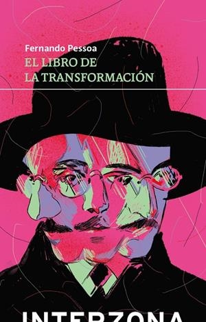 LIBRO DE LA TRANSFORMACIÓN, EL | 9789877900668 | PESSOA, FERNANDO