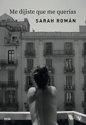 ME DIJISTE QUE ME QUERÍAS | 9791387538538 | ROMAN, SARAH