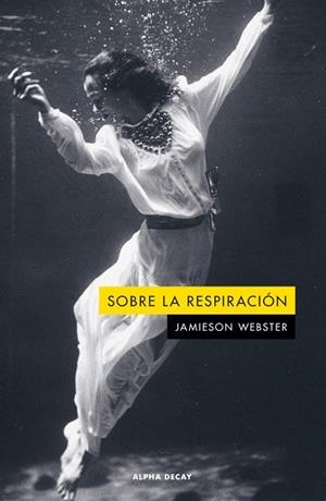 SOBRE LA RESPIRACIÓN | 9788412891386 | WEBSTER, JAMIESON