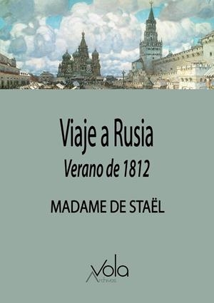 VIAJE A RUSIA | 9788412981964 | MADAME DE STAEL