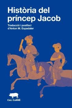 HISTÒRIA DEL PRÍNCEP JACOB | 9788412863581 | ANÒNIM