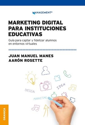 MARKETING DIGITAL PARA INSTITUCIONES EDUCATIVAS | 9786316544117 | MANES, JUAN MANUEL / ROSETTE, AARÓN